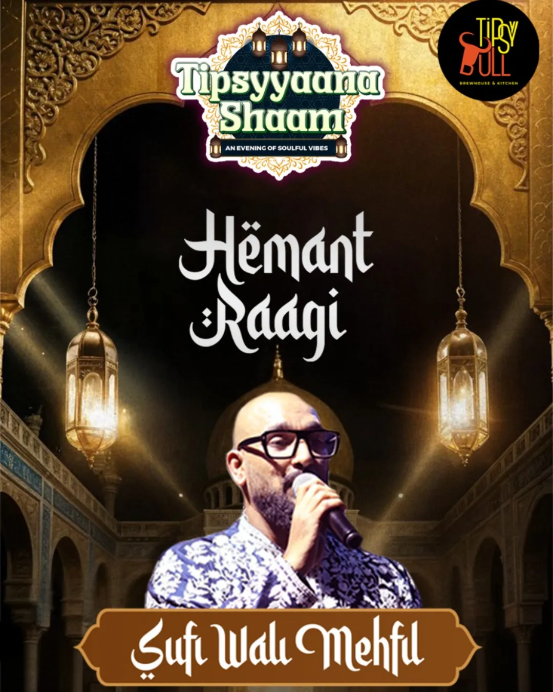 Tipsyyaana Shaam – Sufi Wali Mehfil with Hemant Raagi