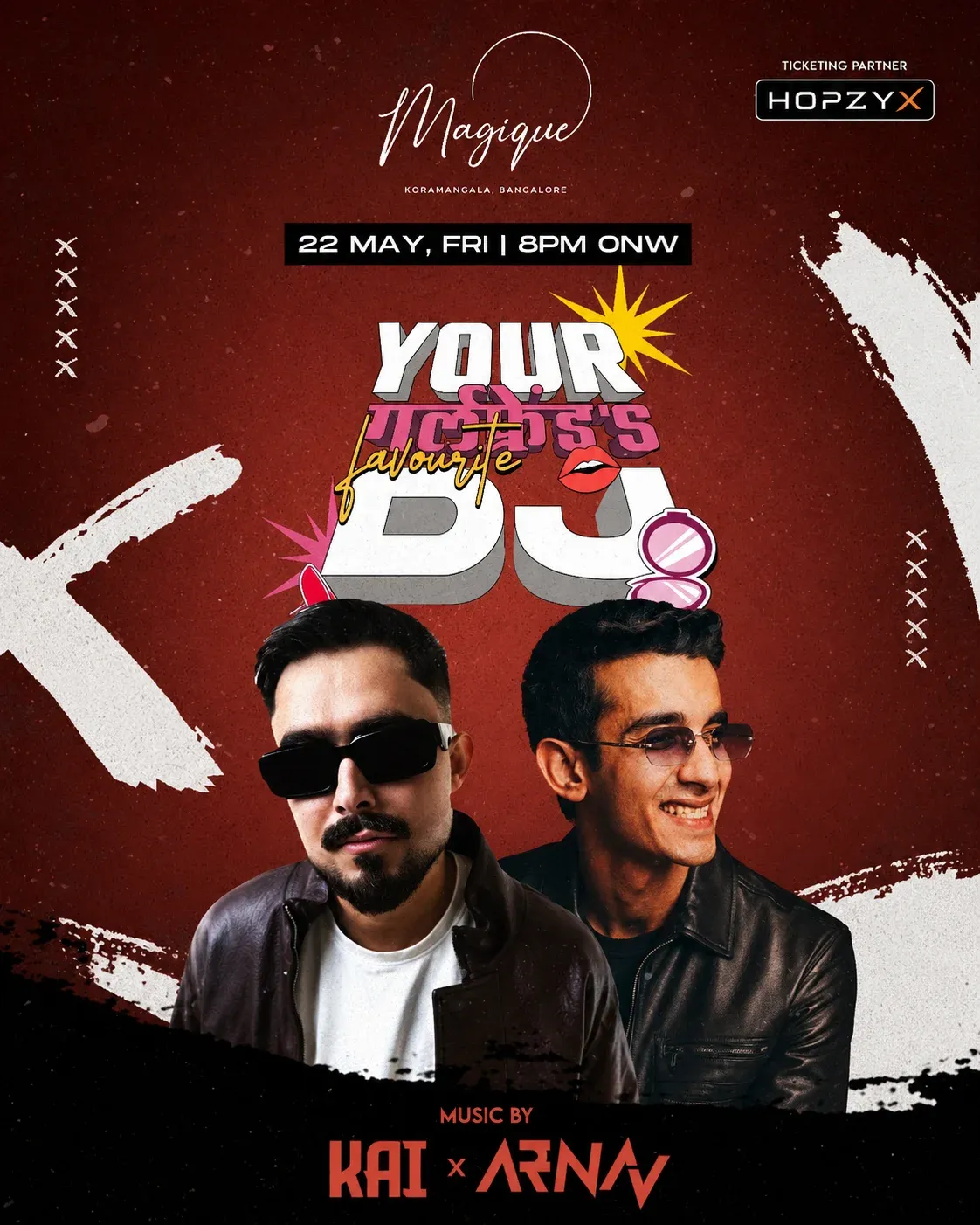 YOUR GIRLFRIEND’S FAVOURITE DJ Ft. ARNAV X KAI